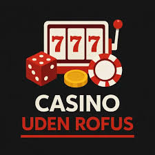 Casino Bonus uden ROFUS Sådan får du mest muligt ud af dine spilleoplevelser